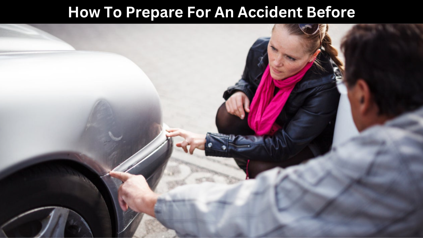 How To Prepare For An Accident Before