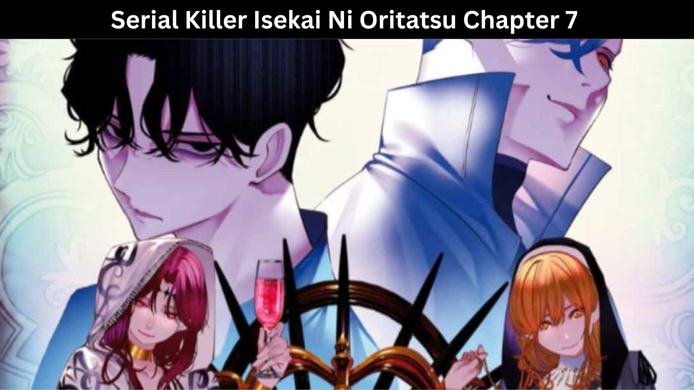 Serial Killer Isekai Ni Oritatsu Chapter 7