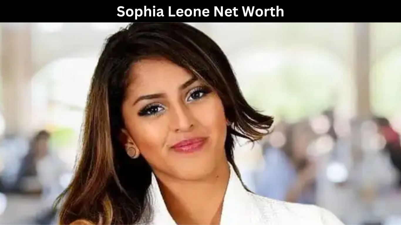 Sophia Leone Net Worth