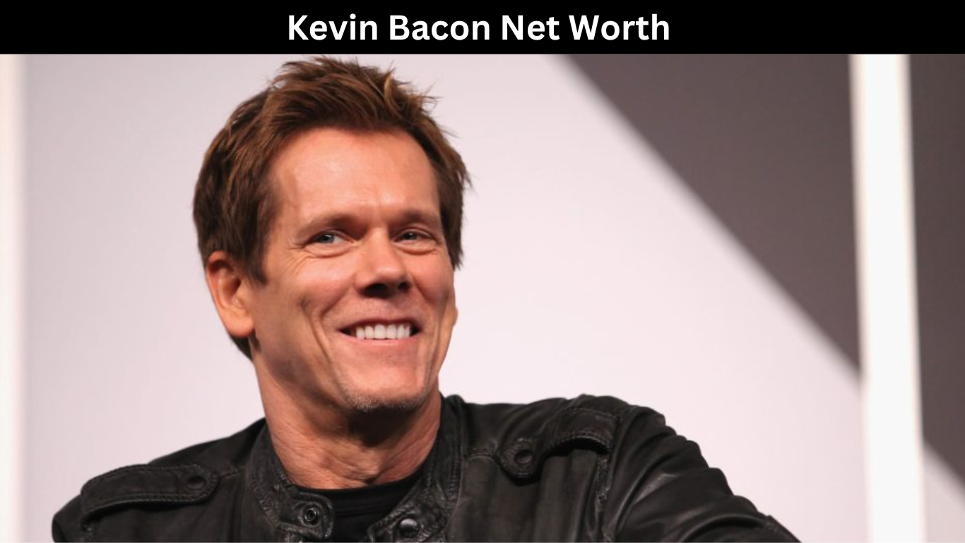 Kevin Bacon Net Worth