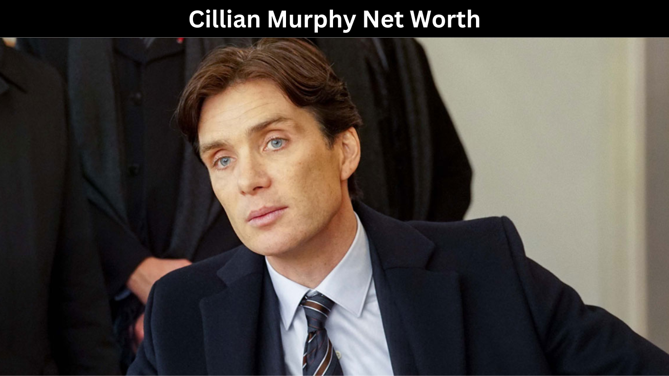 Cillian Murphy Net Worth