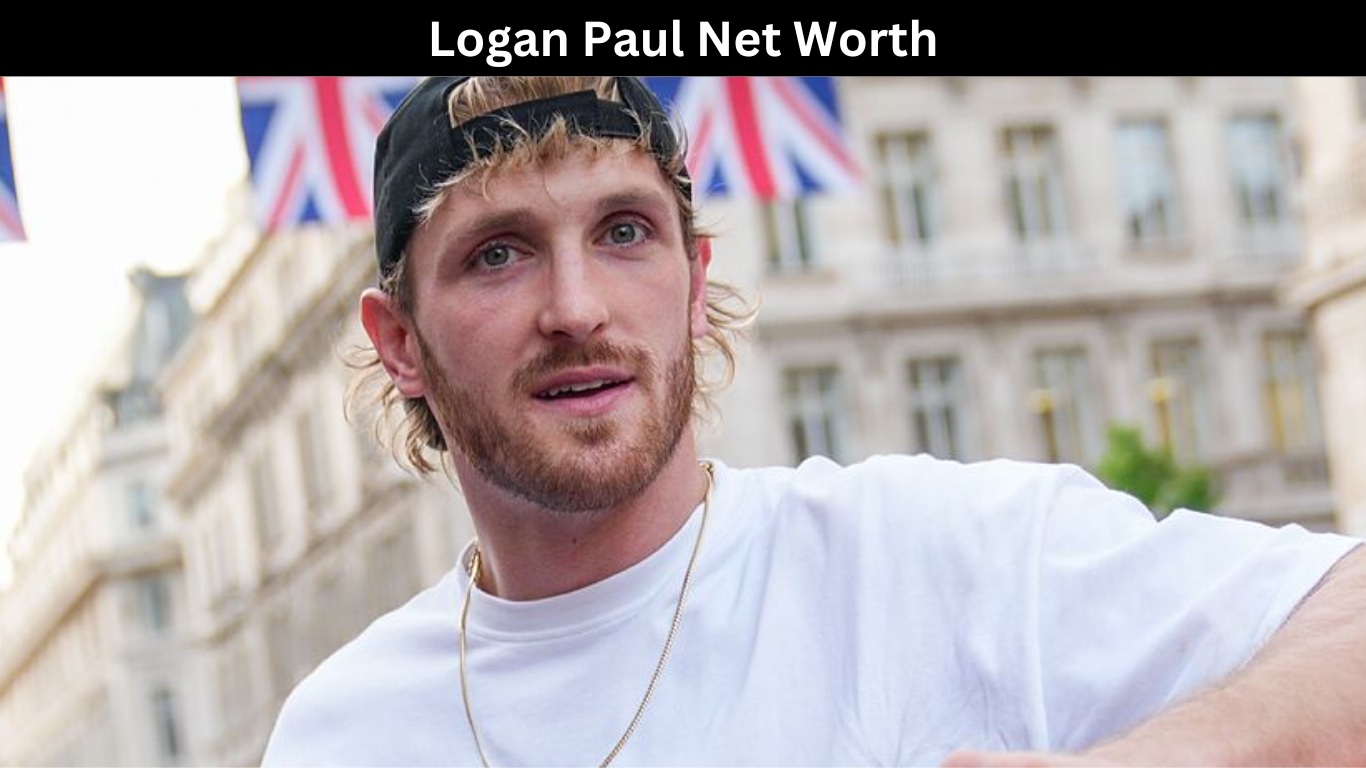 Logan Paul Net Worth