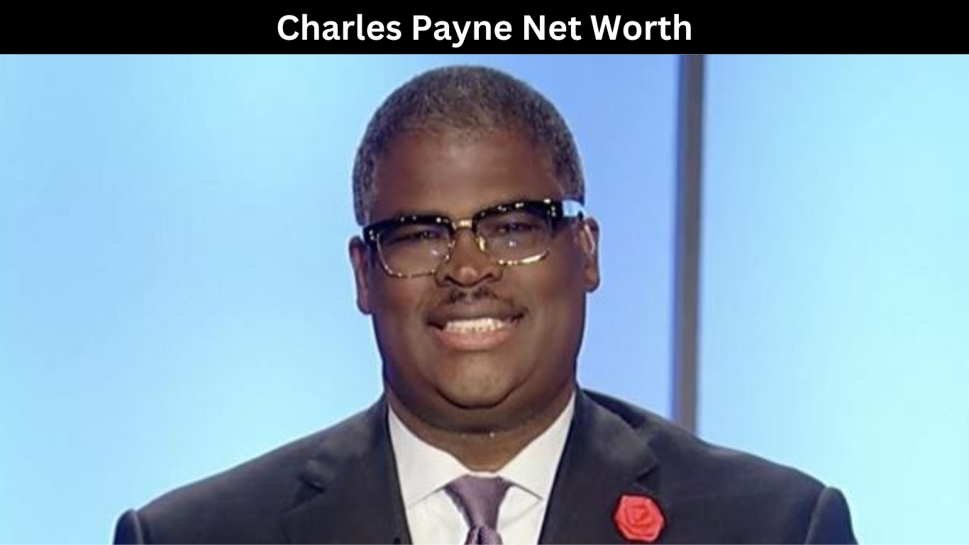 Charles Payne Net Worth What Is The Success Story Of Charles Payne ...