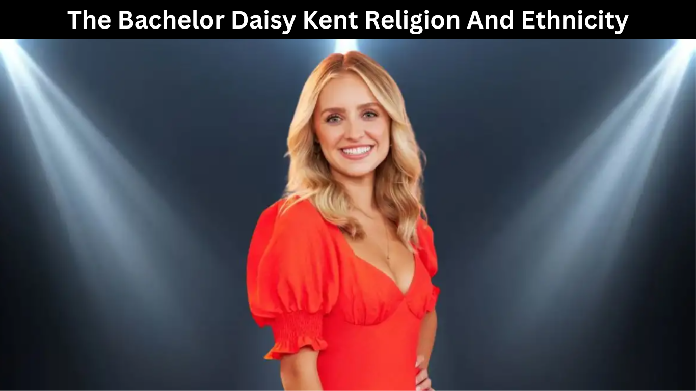 The Bachelor Daisy Kent Religion And Ethnicity