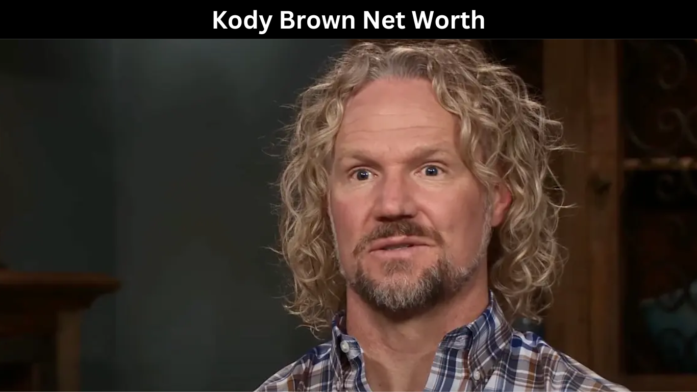 Kody Brown Net Worth