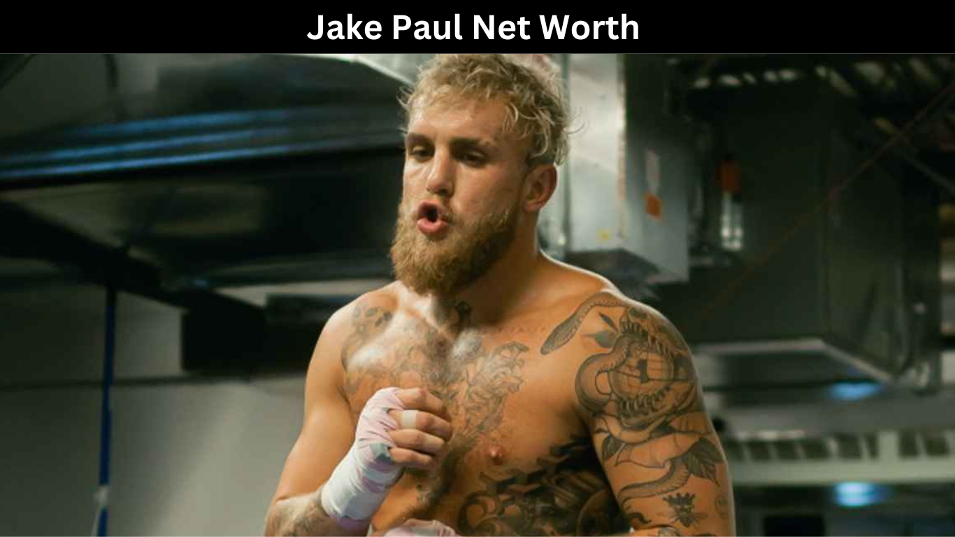 Jake Paul Net Worth