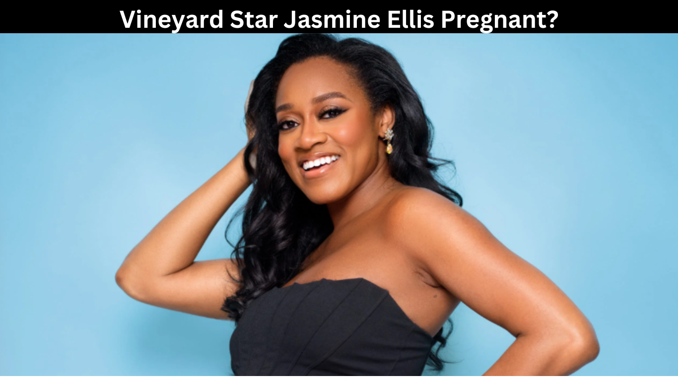 Vineyard Star Jasmine Ellis Pregnant?