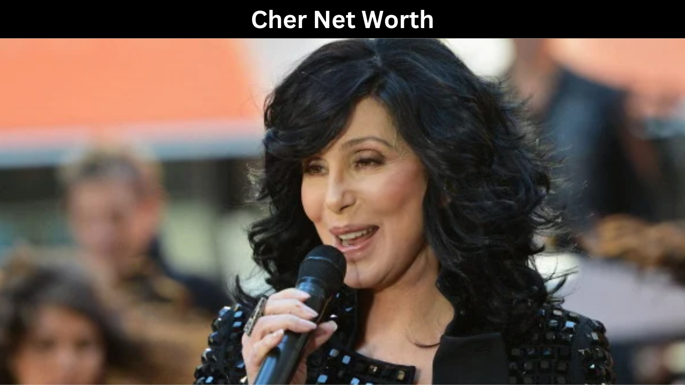 Cher Net Worth