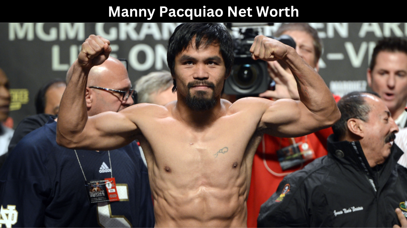 Manny Pacquiao Net Worth