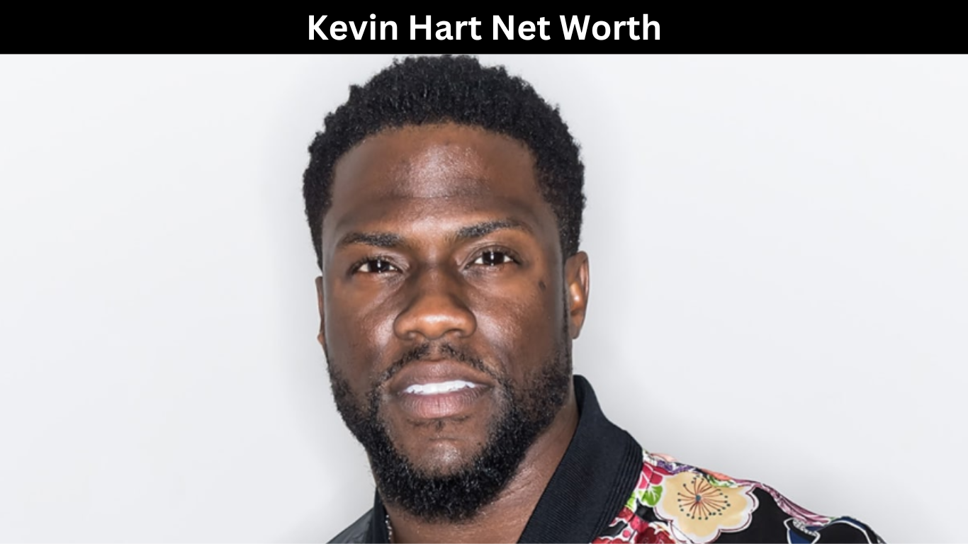 Kevin Hart Net Worth